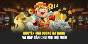 khuyen-mai-luck8-da-dang-va-hap-dan-cho-moi-hoi-vien
